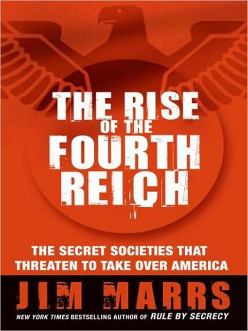 Title details for The Rise of the Fourth Reich by Jim Marrs - Wait list